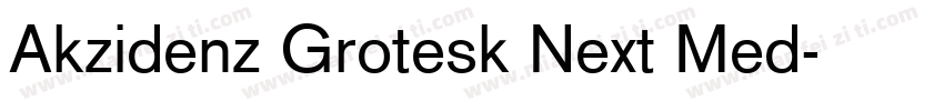Akzidenz Grotesk Next Med字体转换